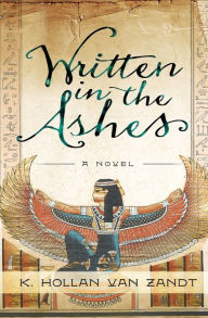 Title: Written in the Ashes, Author: K. Hollan Van Zandt