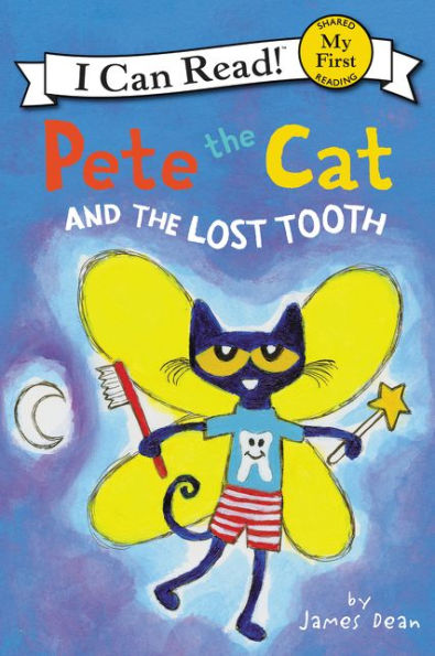 Pete the Cat and the Lost Tooth (My First I Can Read Series)