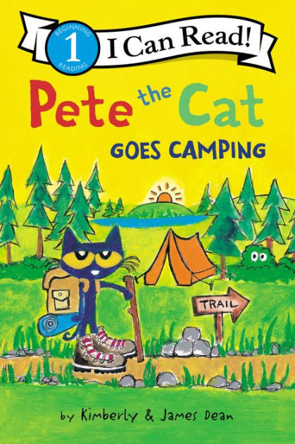 Pete the Cat Goes Camping [Book]
