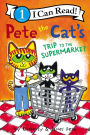 Pete the Cat's Trip to the Supermarket