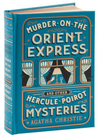 Title: Murder on the Orient Express and Other Hercule Poirot Mysteries (Barnes & Noble Collectible Editions), Author: Agatha Christie
