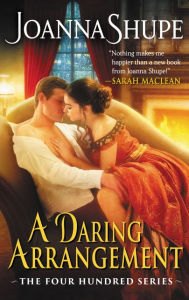 Title: A Daring Arrangement (Four Hundred Series #1), Author: Joanna Shupe