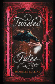 Ebook pdf download Twisted Fates 9780062679970 (English Edition) by Danielle Rollins