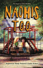 Naomis Too