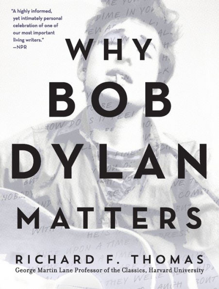 Why Bob Dylan Matters