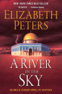 A River in the Sky (Amelia Peabody Series #19)
