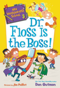 Downloading books to iphone for free Dr. Floss Is the Boss! English version by Dan Gutman, Jim Paillot ePub CHM FB2 9780062691071