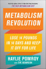 Metabolism Revolution: Lose 14 Pounds in 14 Days and Keep It Off for Life