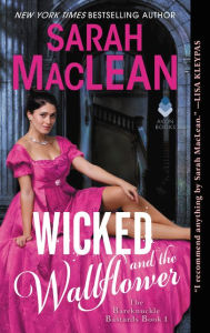 Title: Wicked and the Wallflower (Bareknuckle Bastards Series #1), Author: Sarah MacLean