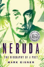 Neruda: The Biography of a Poet