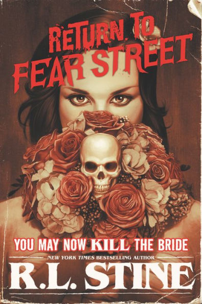 You May Now Kill the Bride (Return to Fear Street Series #1)