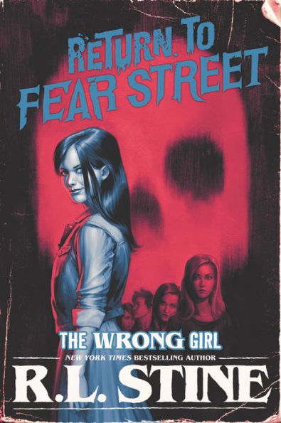 The Wrong Girl (Return to Fear Street Series #2)