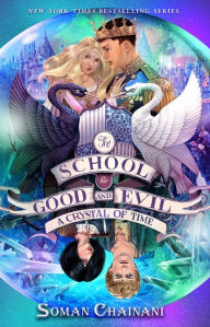 A Crystal of Time (The School for Good and Evil Series #5)