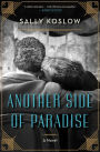 Another Side of Paradise: A Novel