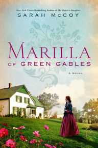 Free downloads of ebooks Marilla of Green Gables English version by Sarah McCoy iBook