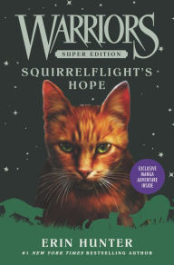 Ebooks free download online Warriors Super Edition: Squirrelflight's Hope (English Edition) 9780062698803 by Erin Hunter iBook FB2 MOBI
