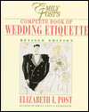 Emily Post's Complete Book of Wedding Etiquette