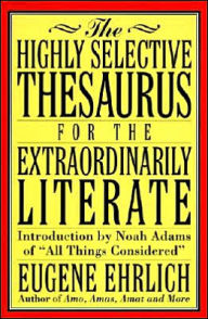 The Highly Selective Thesaurus for the Extraordinarily Literate