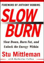 Slow Burn: Burn Fat Faster by Exercising Slower