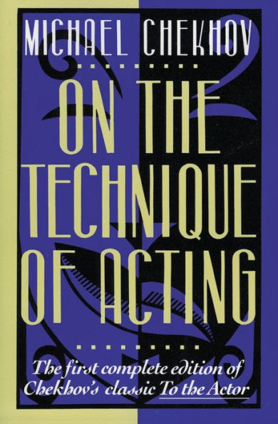 On the Technique of Acting