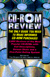 CD-ROM Review: The Only Guide You Need to Make Informed CD-ROM Purchases