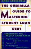 Guerrilla Guide to Mastering Student Loan Debt