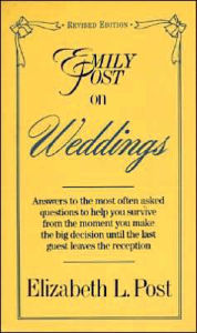 Title: Emily Post on Weddings: Revised Edition, Author: Elizabeth L. Post