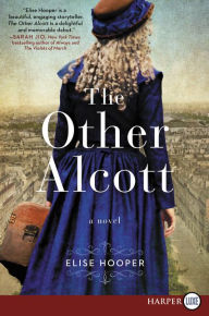 Title: The Other Alcott, Author: Elise Hooper