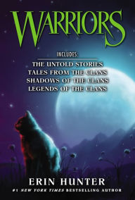 Title: Warriors Novella 4-Book Box Set: The Untold Stories, Tales from the Clans, Shadows of the Clans, Legends of the Clans, Author: Erin Hunter