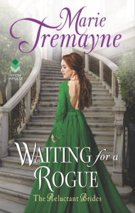 Title: Waiting for a Rogue, Author: Marie Tremayne