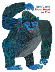 Title: From Head to Toe (Padded Board Book), Author: Eric Carle