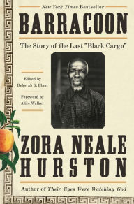 Free downloading ebook Barracoon: The Story of the Last by Zora Neale Hurston, Alice Walker, Deborah G. Plant