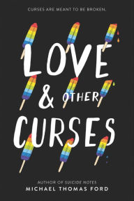 Title: Love & Other Curses, Author: Michael Thomas Ford