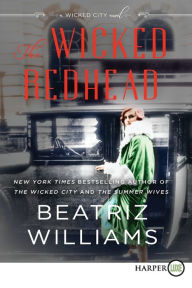 Title: The Wicked Redhead (Wicked City Series #2), Author: Beatriz Williams