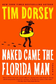 Title: Naked Came the Florida Man (Serge Storms Series #23), Author: Tim Dorsey