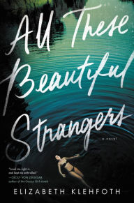 Download a free guest book All These Beautiful Strangers: A Novel in English
