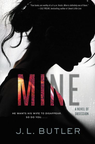 Mine: A Novel of Obsession