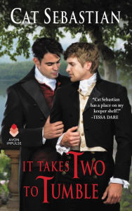 Title: It Takes Two to Tumble: Seducing the Sedgwicks, Author: Cat Sebastian