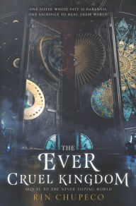 Title: The Ever Cruel Kingdom, Author: Rin Chupeco