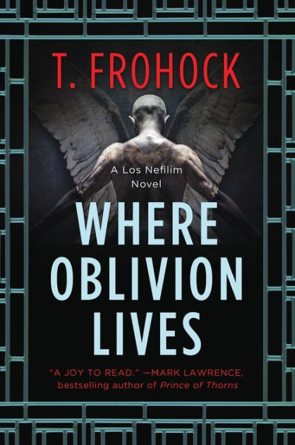 Where Oblivion Lives By T Frohock Paperback Barnes Noble