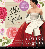 Title: Kiss Carlo Low Price CD, Author: Adriana Trigiani