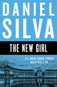 Title: The New Girl (Gabriel Allon Series #19), Author: Daniel Silva