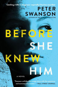 Title: Before She Knew Him, Author: Peter Swanson