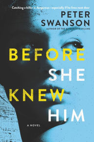 Title: Before She Knew Him, Author: Peter Swanson