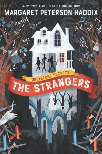 The Strangers (Greystone Secrets Series #1) By Margaret Peterson Haddix ...