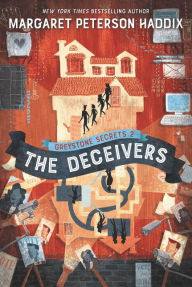 Title: Greystone Secrets #2: The Deceivers, Author: Margaret Peterson Haddix
