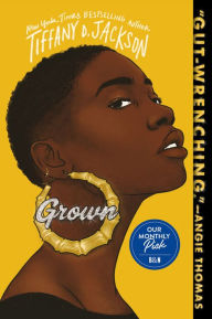 Title: Grown, Author: Tiffany D. Jackson