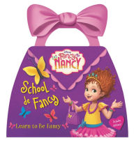 Title: Disney Junior Fancy Nancy: School de Fancy, Author: Nancy Parent