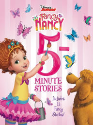 Text books free download Disney Junior Fancy Nancy: 5-Minute Stories: Includes 12 Fancy Stories!