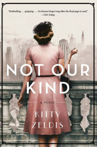 ebooks best sellers free download Not Our Kind: A Novel (English Edition) by Kitty Zeldis 9780062844248 MOBI RTF